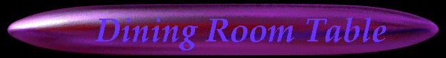 Dining Room Table