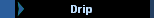 Drip