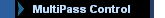 MultiPass Control