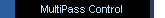MultiPass Control