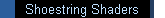Shoestring Shaders